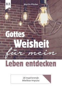 Gottes_Weisheit_für_mein_Leben_entdecken_Themenheft-1 Kopie