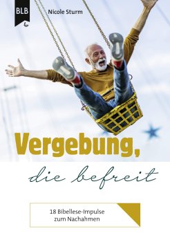 Vergebung_die_befreit_Themenheft-1 Kopie